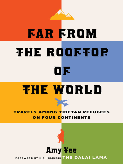 Title details for Far from the Rooftop of the World by Amy Yee - Available